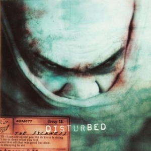 Disturbed | The Sickness 