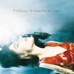 Harvey P J | To Bring You My Love 