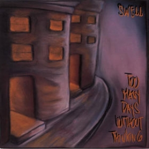 Swell | Too Many Days Without Thinking RSD25