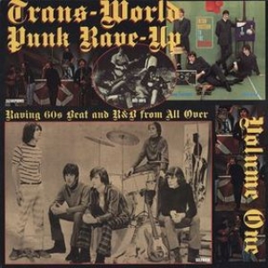 AA.VV. Garage | Trans World Punk Rave Up 