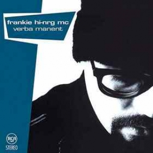 Frankie Hi-Nrg MC | Verba Manent