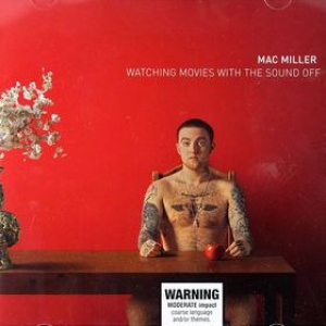 Mac Miller | Watching Movies With The Sound Off 