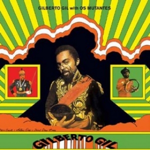 Gil Gilberto | with Os Mutantes 