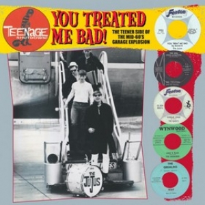 AA.VV. Garage | You Treated Me Bad! 