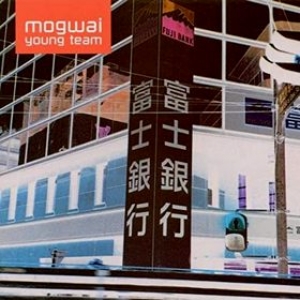 Mogwai | Young Team 