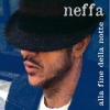 Neffa | Alla Fine Della Notte 