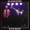 Slaughter| Bite back