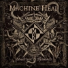 Machine Head| Bloodstone & Diamonds