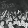 Gallagher Liam | C'mon You Known 