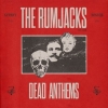 Rumjacks | Dead Anthems 