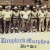 Dropkick Murphys | Do Or Die 