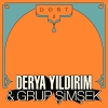 Yildirim Derya | Dost 1