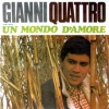 Morandi Gianni | Gianni Quattro Un Mondo D'Amore 