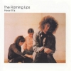 Flaming Lips | Hear It Is                                             