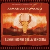 Trovajoli Armando | I Lunghi Giorni Della Vendetta 