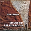 Delirium| Lo Scemo E Il Villaggio