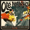 OtÃ© Maloya | The Birth Of Electric Maloya On Reunion Island 1975-1986