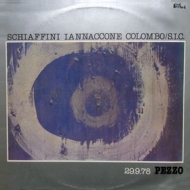 S.I.C. ( Schiaffini, Iannacone, Colombo )| 29.9.78 Pezzo 