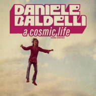 Baldelli Daniele | A Cosmic Life - Soundtrack