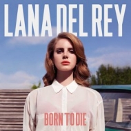 Del Rey Lana | Born To Die 