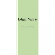 Varese Edgar          | Early Works                                                 