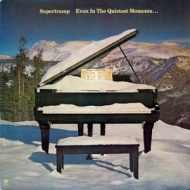 Supertramp | Even In The Quietest Moments ...