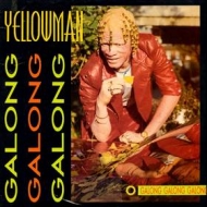 Yelloman | Galong Galong Galong 