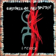 Einsturzende Neubauten| Halber Mensch