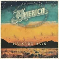 America | Halcyon Days - Greatest Hits 