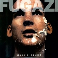 Fugazi | Margin Walker 