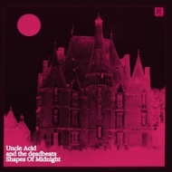 Uncle Acid And The Deadbeats | Shapes Of Midnight 