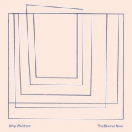 Wichkam Chip | The Eternal Now 